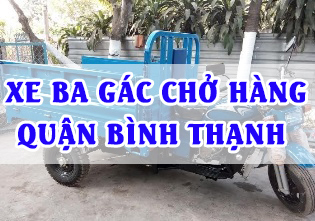 Xe ba gác chở hàng quận Bình Thạnh