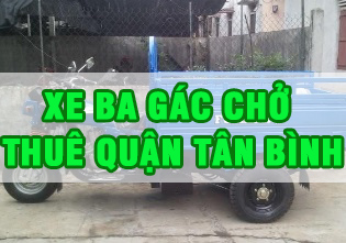 Xe ba gác chở thuê quận Tân Bình