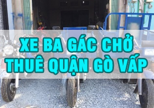 Xe ba gác chở thuê quận Gò Vấp