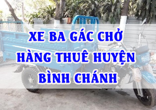 Xe ba gác chở hàng thuê huyện Bình Chánh